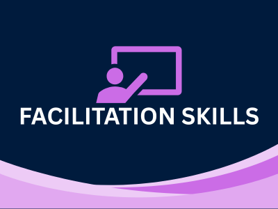 Facilitation Skills